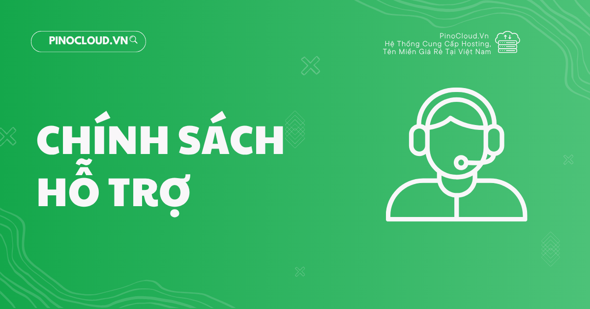 CHÍNH SÁCH HỖ TRỢ