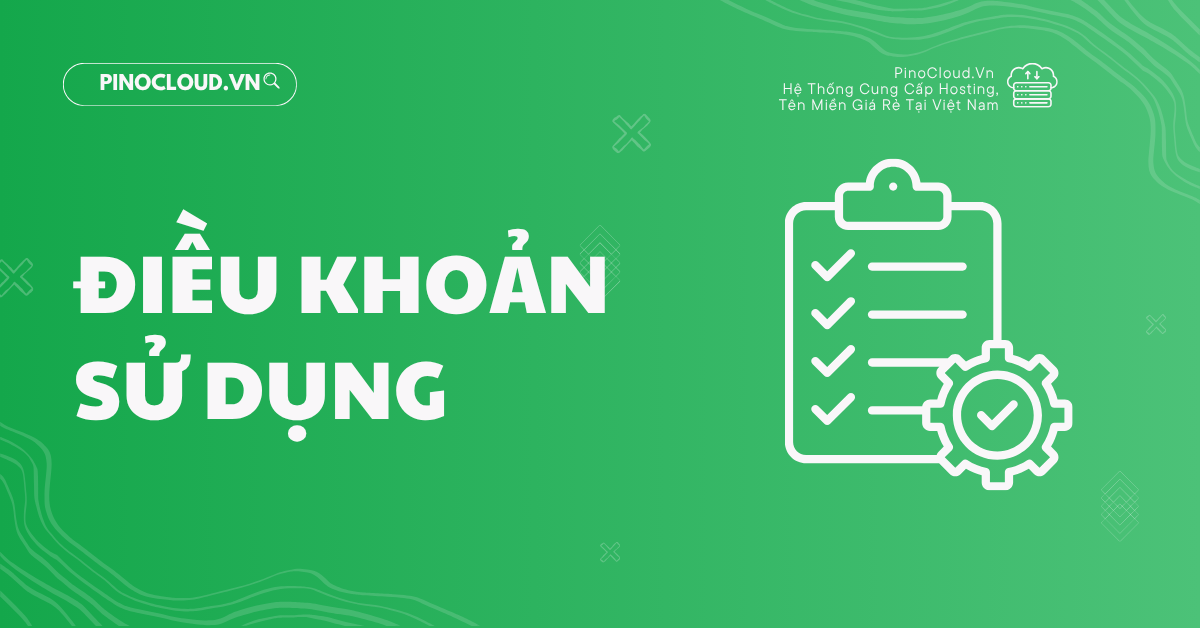 ĐIỀU KHOẢN SỬ DỤNG DỊCH VỤ